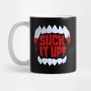 Suck It Up! Mug